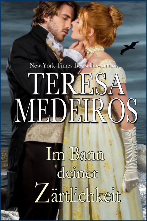 Cover of the book Im Bann deiner Zärtlichkeit by Teresa Medeiros, Amber House Books, LLC