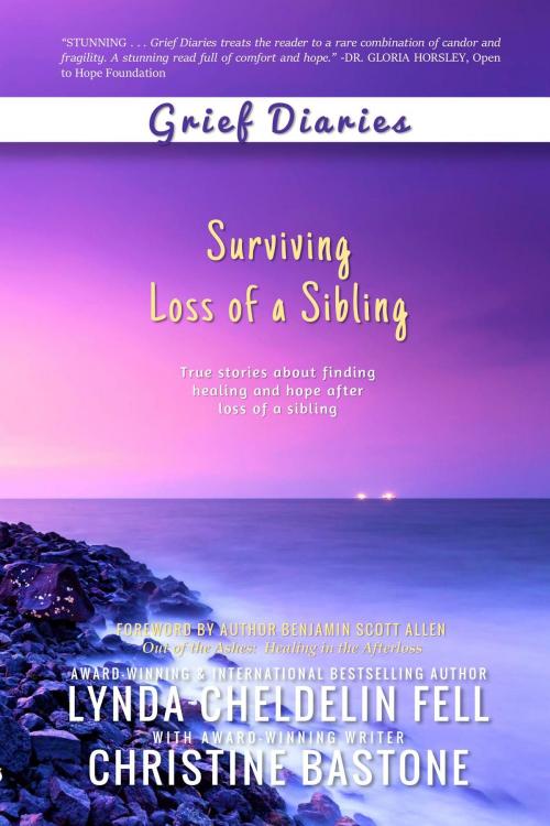 Cover of the book Grief Diaries by Lynda Cheldelin Fell, Christine Bastone, AlyBlue Media