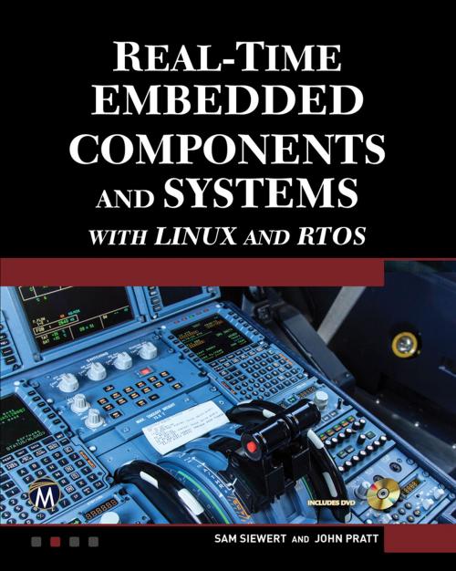 Cover of the book Real-Time Embedded Components and Systems with Linux and RTOS by Sam Siewert, John Pratt, Mercury Learning & Information