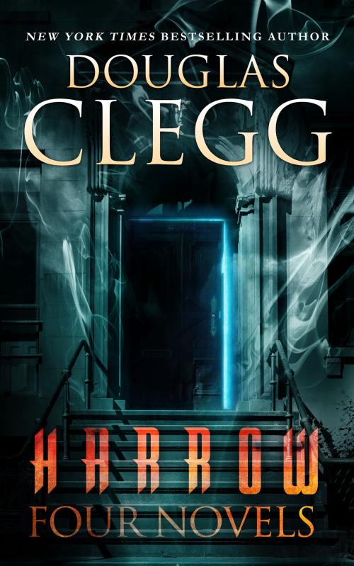 Cover of the book Harrow: Four Novels, A Box Set by Douglas Clegg, Alkemara Press
