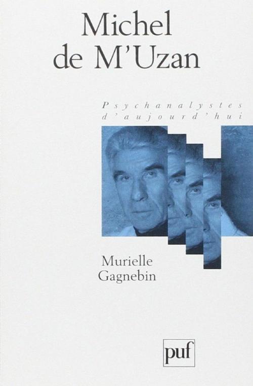 Cover of the book Michel de M'Uzan by Murielle Gagnebin, Presses Universitaires de France