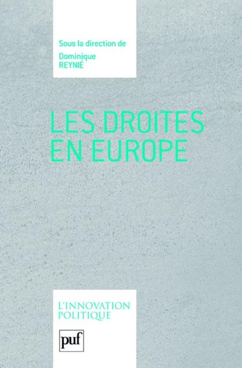 Cover of the book Les droites en Europe by Dominique Reynié, Presses Universitaires de France