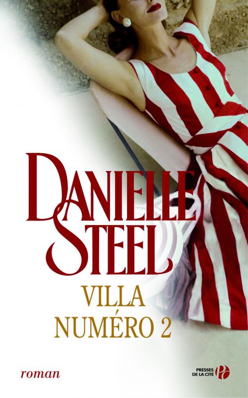 Cover of the book Villa numéro 2 by Danielle STEEL, Place des éditeurs
