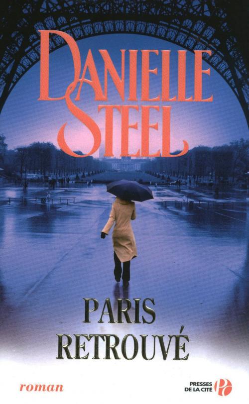 Cover of the book Paris retrouvé by Danielle STEEL, Place des éditeurs