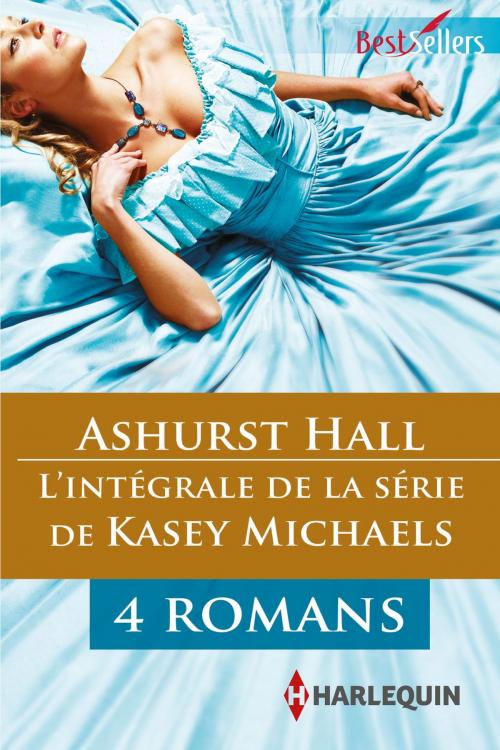 Cover of the book Série "Ashurst Hall" : l'intégrale by Kasey Michaels, Harlequin