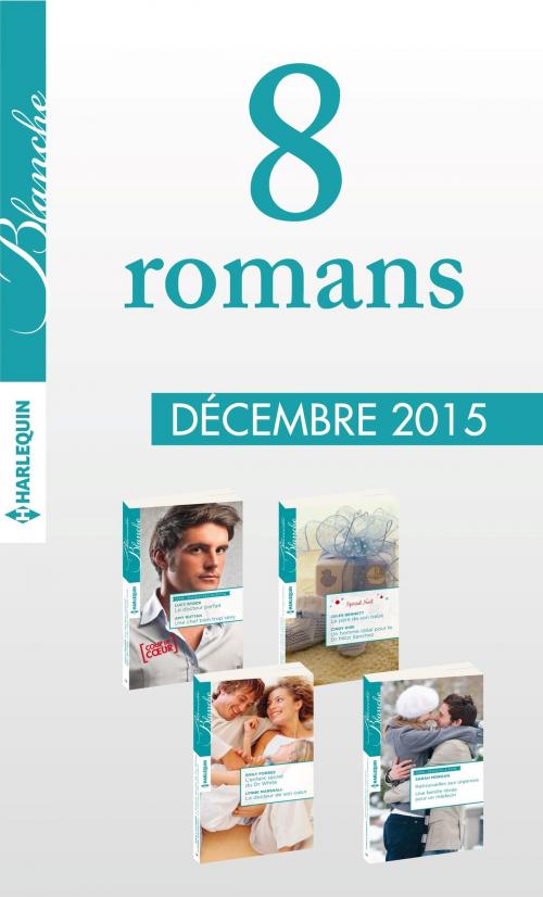 Cover of the book 8 romans Blanche (n°1246 à 1249 - décembre 2015) by Collectif, Harlequin