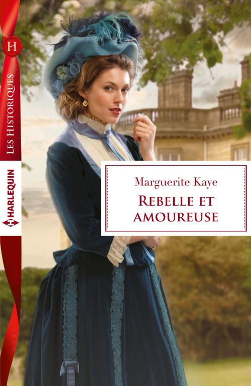 Cover of the book Rebelle et amoureuse by Marguerite Kaye, Harlequin