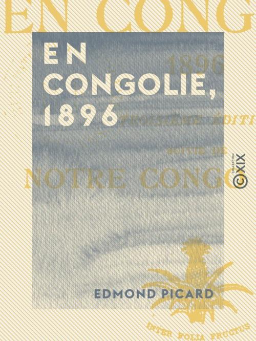 Cover of the book En Congolie, 1896 by Edmond Picard, Collection XIX