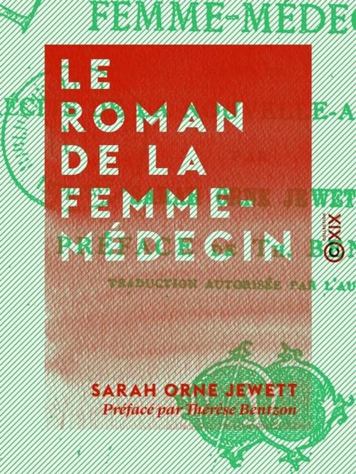 Cover of the book Le Roman de la femme-médecin by Thérèse Bentzon, Sarah Orne Jewett, Collection XIX