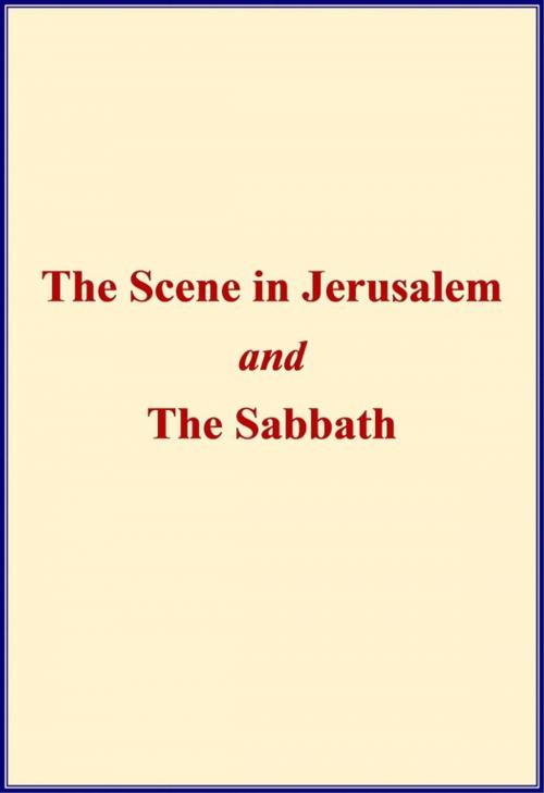 Cover of the book The Scene in Jerusalem and The Sabbath by Harriet Beecher Stowe, Editions Le Mono