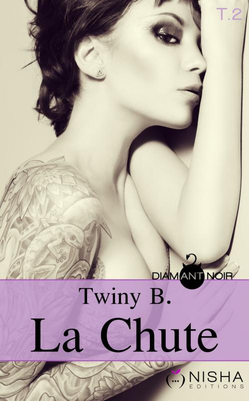 Cover of the book La Chute - tome 2 by Twiny B., LES EDITIONS DE L'OPPORTUN