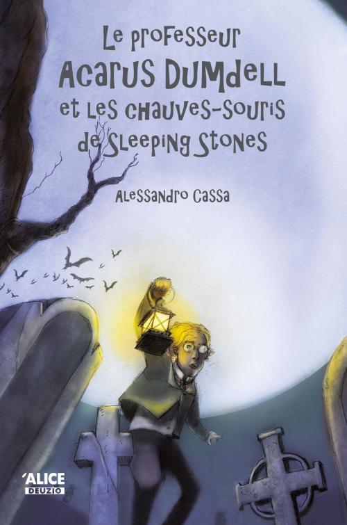 Cover of the book Le professeur Acarus Dumdell et les chauves-souris de Sleeping Stones by Alessandro Cassa, Alice Editions