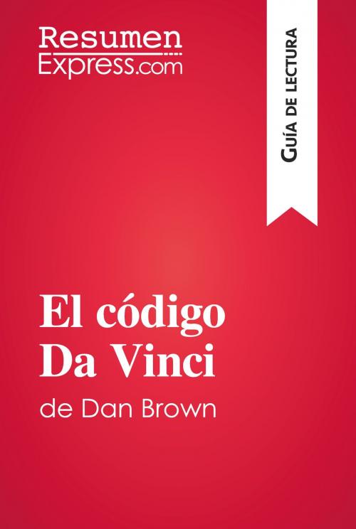 Cover of the book El código Da Vinci de Dan Brown (Guía de lectura) by ResumenExpress.com, ResumenExpress.com