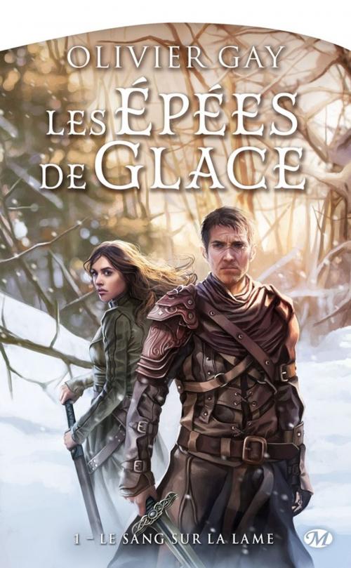Cover of the book Le Sang sur la lame by Olivier Gay, Bragelonne
