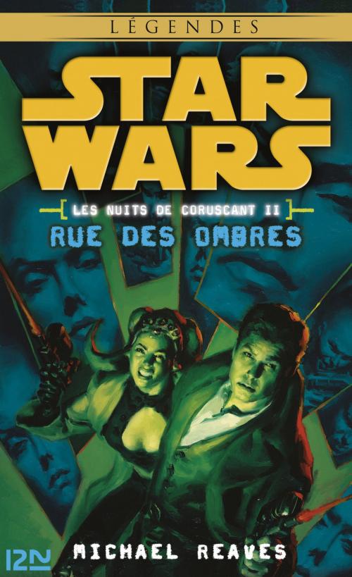 Cover of the book Star Wars légendes - Les nuits de Coruscant, tome 2 by Michael REAVES, Univers Poche