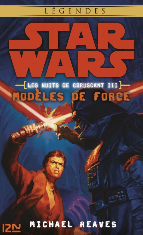 Cover of the book Star Wars légendes - Les nuits de Coruscant, tome 3 by Michael REAVES, Univers Poche
