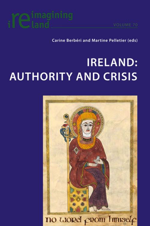 Cover of the book Ireland: Authority and Crisis by , Peter Lang