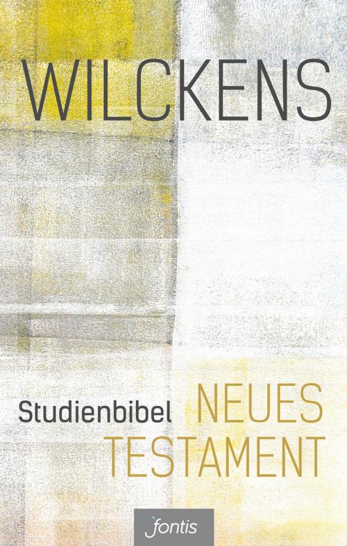 Cover of the book Studienbibel Neues Testament by Ulrich Wilckens, 'fontis