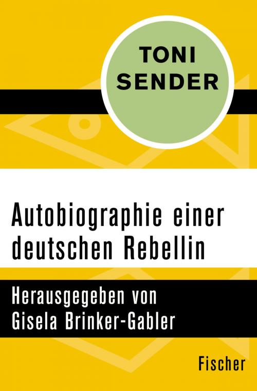 Cover of the book Autobiographie einer deutschen Rebellin by Toni Sender, FISCHER Digital