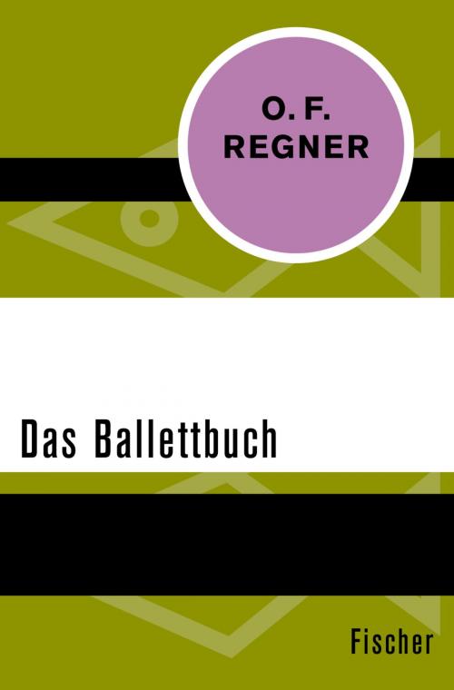 Cover of the book Das Ballettbuch by O. F. Regner, FISCHER Digital