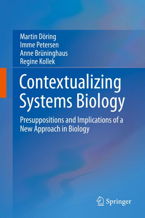 Cover of the book Contextualizing Systems Biology by Martin Döring, Imme Petersen, Anne Brüninghaus, Regine Kollek, Springer International Publishing