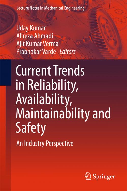 Cover of the book Current Trends in Reliability, Availability, Maintainability and Safety by , Springer International Publishing