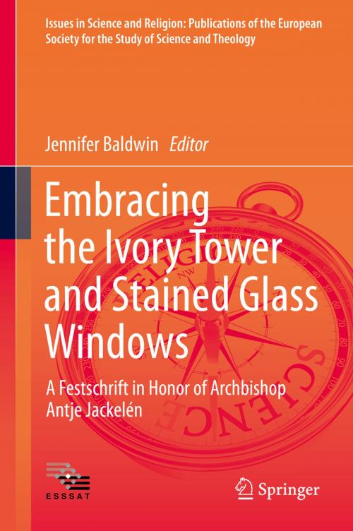 Cover of the book Embracing the Ivory Tower and Stained Glass Windows by , Springer International Publishing