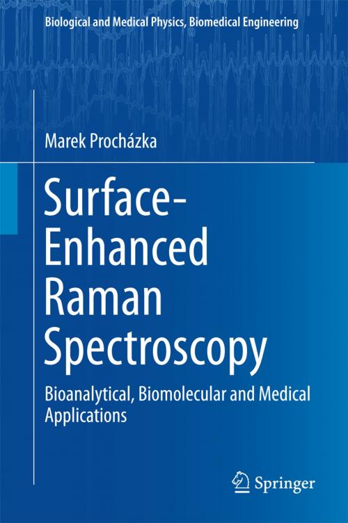 Cover of the book Surface-Enhanced Raman Spectroscopy by Marek Prochazka, Springer International Publishing