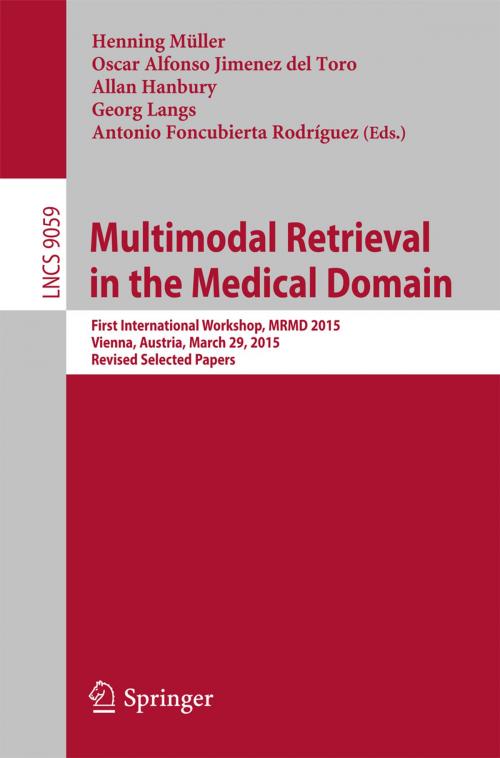 Cover of the book Multimodal Retrieval in the Medical Domain by , Springer International Publishing