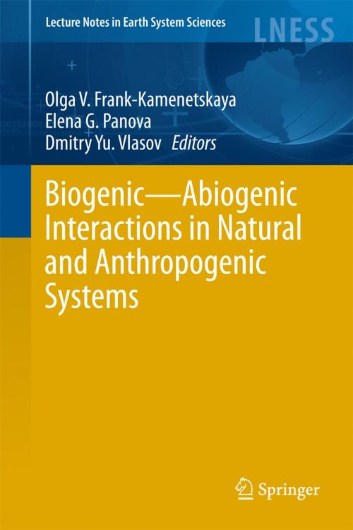 Cover of the book Biogenic—Abiogenic Interactions in Natural and Anthropogenic Systems by , Springer International Publishing