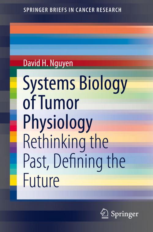 Cover of the book Systems Biology of Tumor Physiology by David H. Nguyen, Springer International Publishing