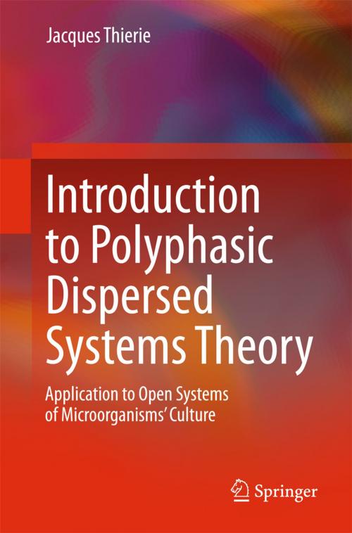 Cover of the book Introduction to Polyphasic Dispersed Systems Theory by Jacques Thierie, Springer International Publishing