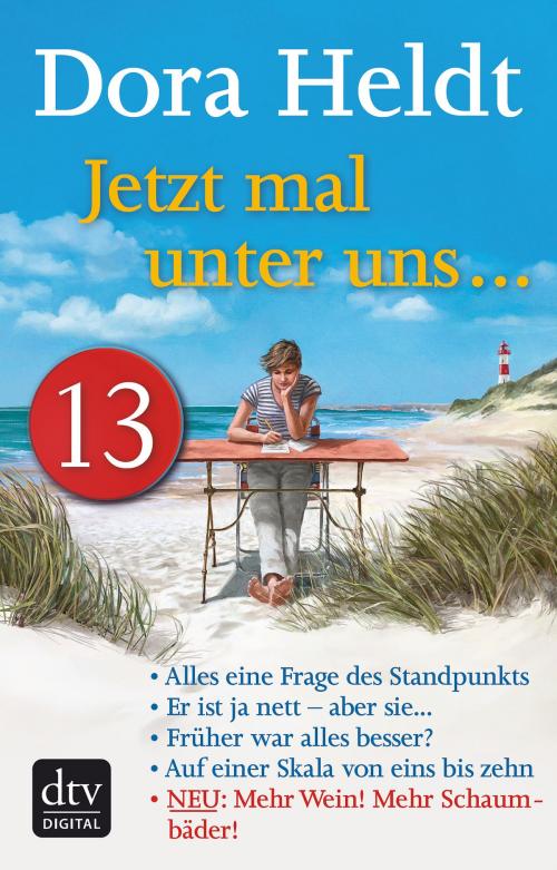 Cover of the book Jetzt mal unter uns … - Teil 13 by Dora Heldt, dtv Verlagsgesellschaft mbH & Co. KG