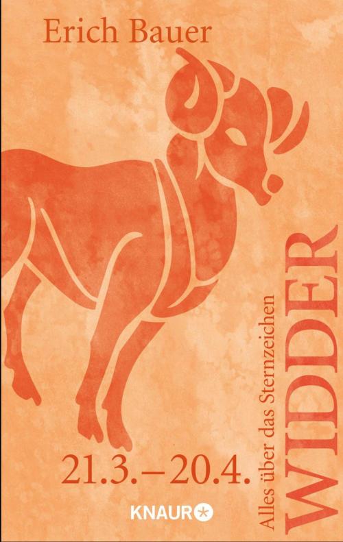 Cover of the book Alles über das Sternzeichen Widder by Erich Bauer, Knaur MensSana eBook