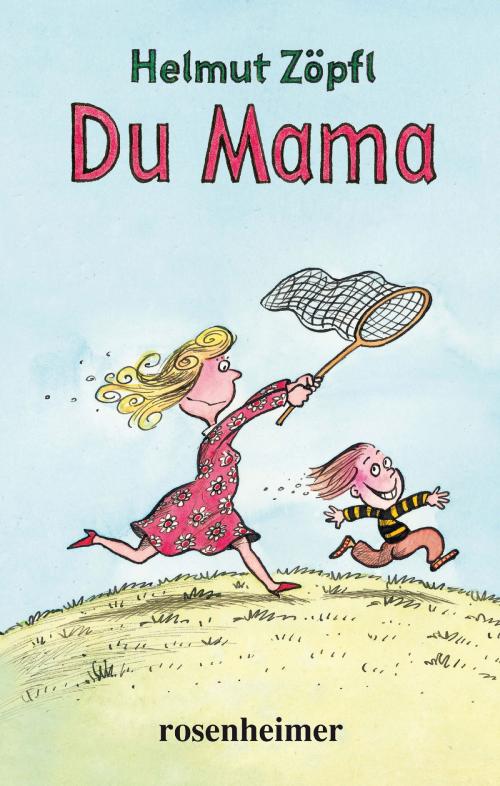 Cover of the book Du Mama by Helmut Zöpfl, Rosenheimer Verlagshaus