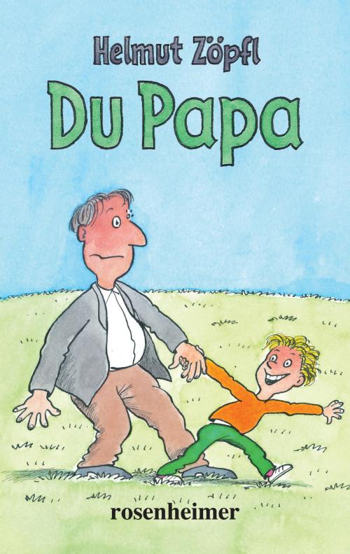 Cover of the book Du Papa by Helmut Zöpfl, Rosenheimer Verlagshaus