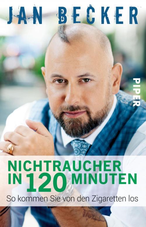 Cover of the book Nichtraucher in 120 Minuten by Jan Becker, Piper ebooks