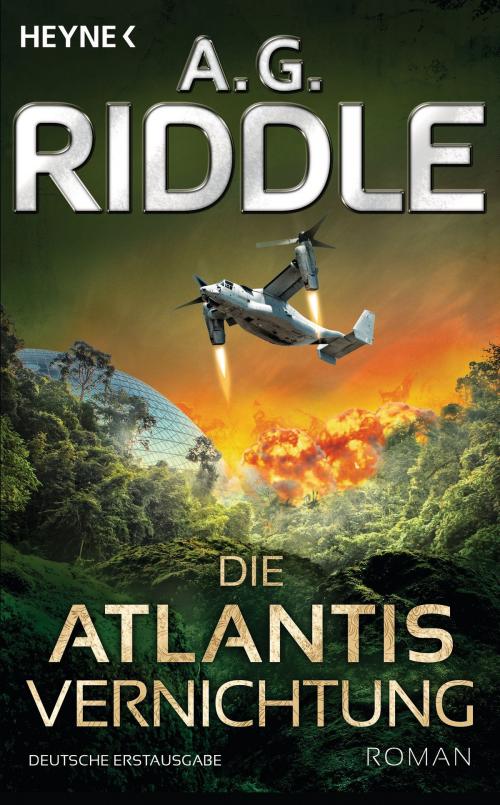 Cover of the book Die Atlantis-Vernichtung by A. G. Riddle, Heyne Verlag