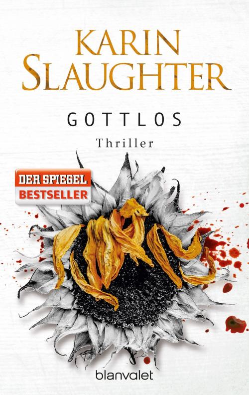 Cover of the book Gottlos by Karin Slaughter, Blanvalet Taschenbuch Verlag