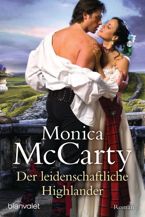 Cover of the book Der leidenschaftliche Highlander by Monica McCarty, Blanvalet Taschenbuch Verlag