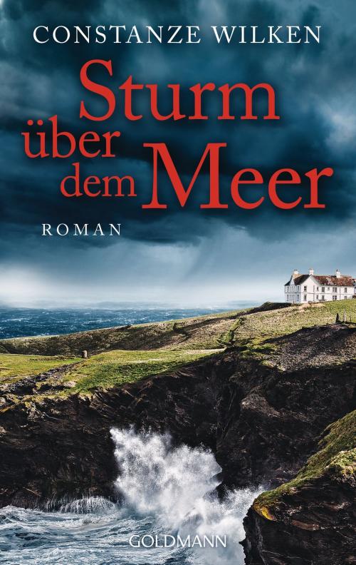 Cover of the book Sturm über dem Meer by Constanze Wilken, Goldmann Verlag