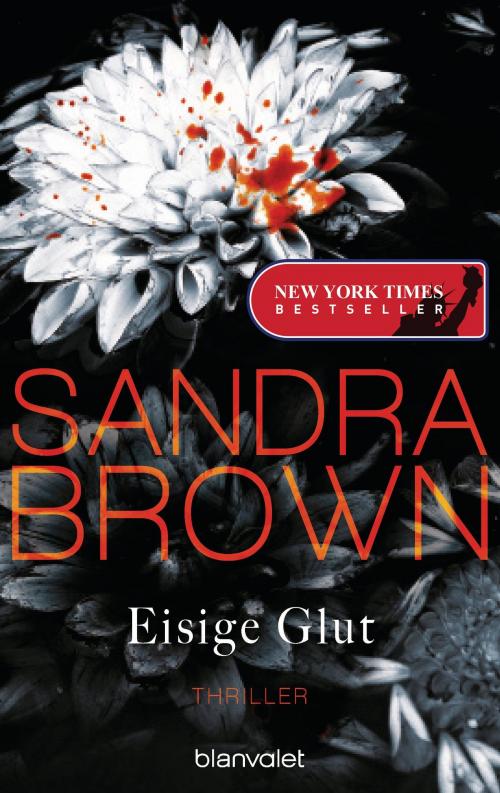 Cover of the book Eisige Glut by Sandra Brown, Blanvalet Verlag