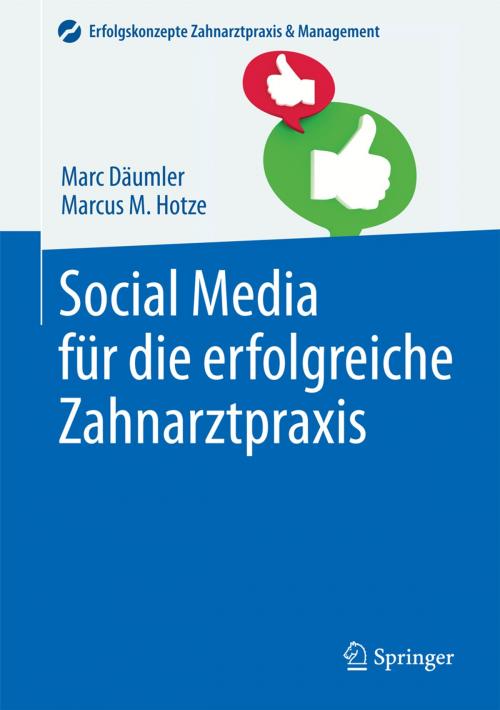 Cover of the book Social Media für die erfolgreiche Zahnarztpraxis by Marc Däumler, Marcus M. Hotze, Springer Berlin Heidelberg