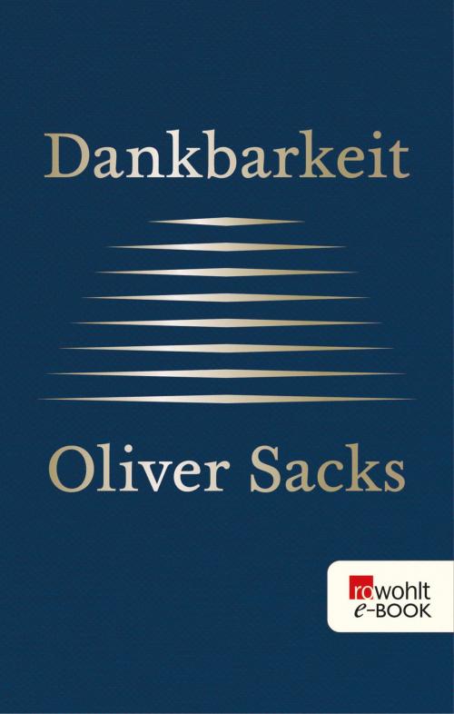 Cover of the book Dankbarkeit by Oliver Sacks, Rowohlt E-Book