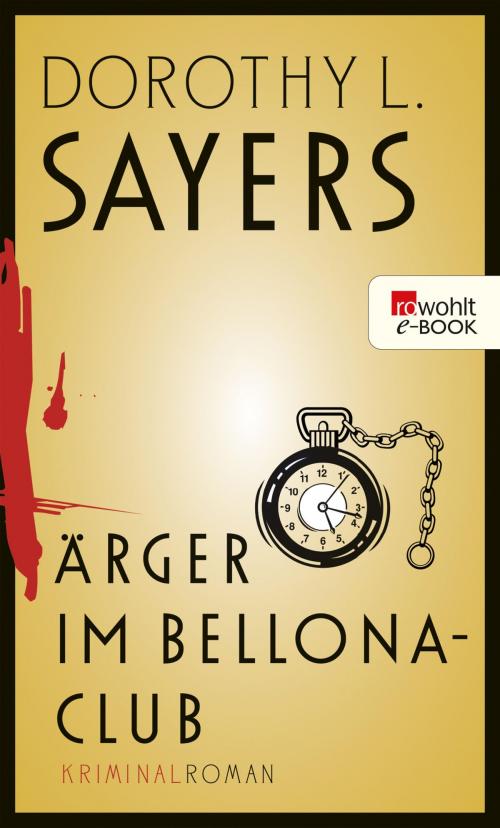 Cover of the book Ärger im Bellona-Club by Dorothy L. Sayers, Rowohlt E-Book
