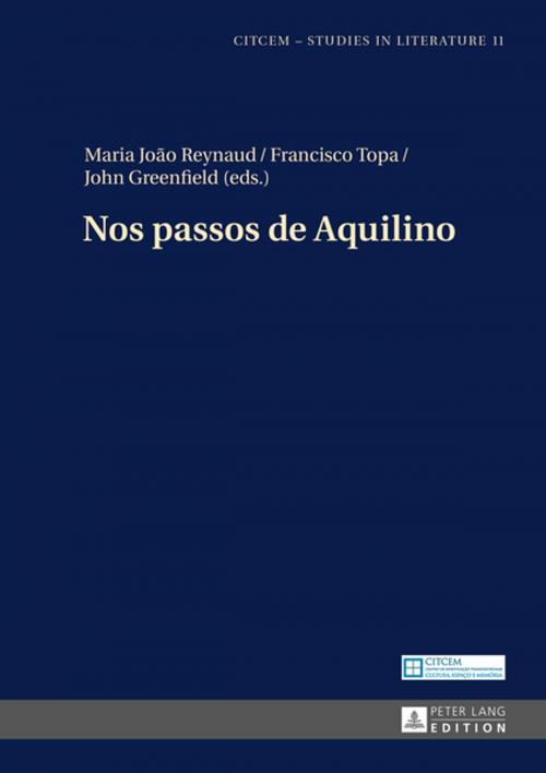 Cover of the book Nos passos de Aquilino by , Peter Lang