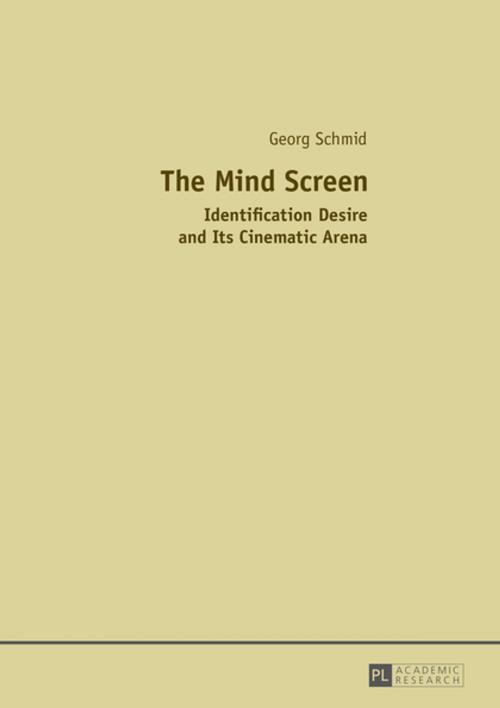 Cover of the book The Mind Screen by Georg Schmid, Peter Lang