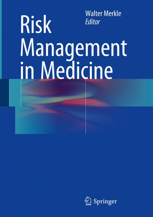 Cover of the book Risk Management in Medicine by , Springer Berlin Heidelberg