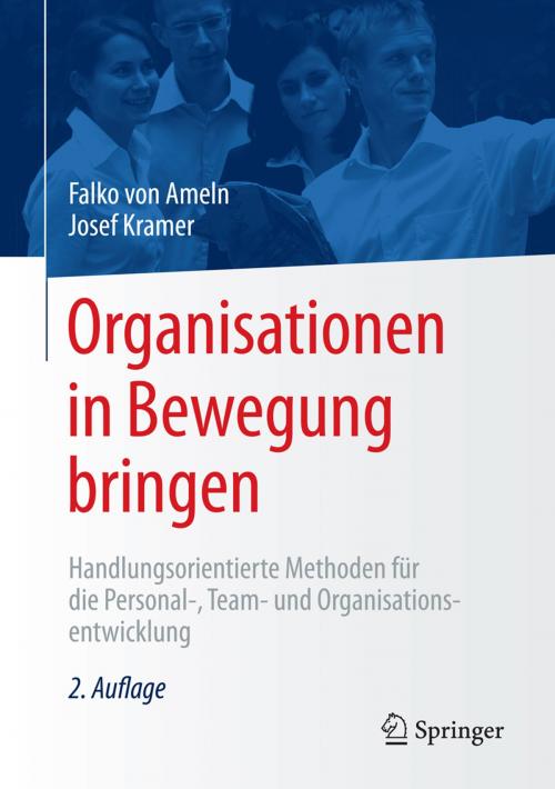 Cover of the book Organisationen in Bewegung bringen by Falko von Ameln, Josef Kramer, Springer Berlin Heidelberg