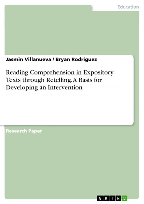 Cover of the book Reading Comprehension in Expository Texts through Retelling. A Basis for Developing an Intervention by Jasmin Villanueva, Bryan Rodriguez, GRIN Verlag